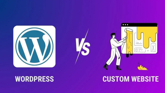 WordPress vs Custom Development Features Comparison