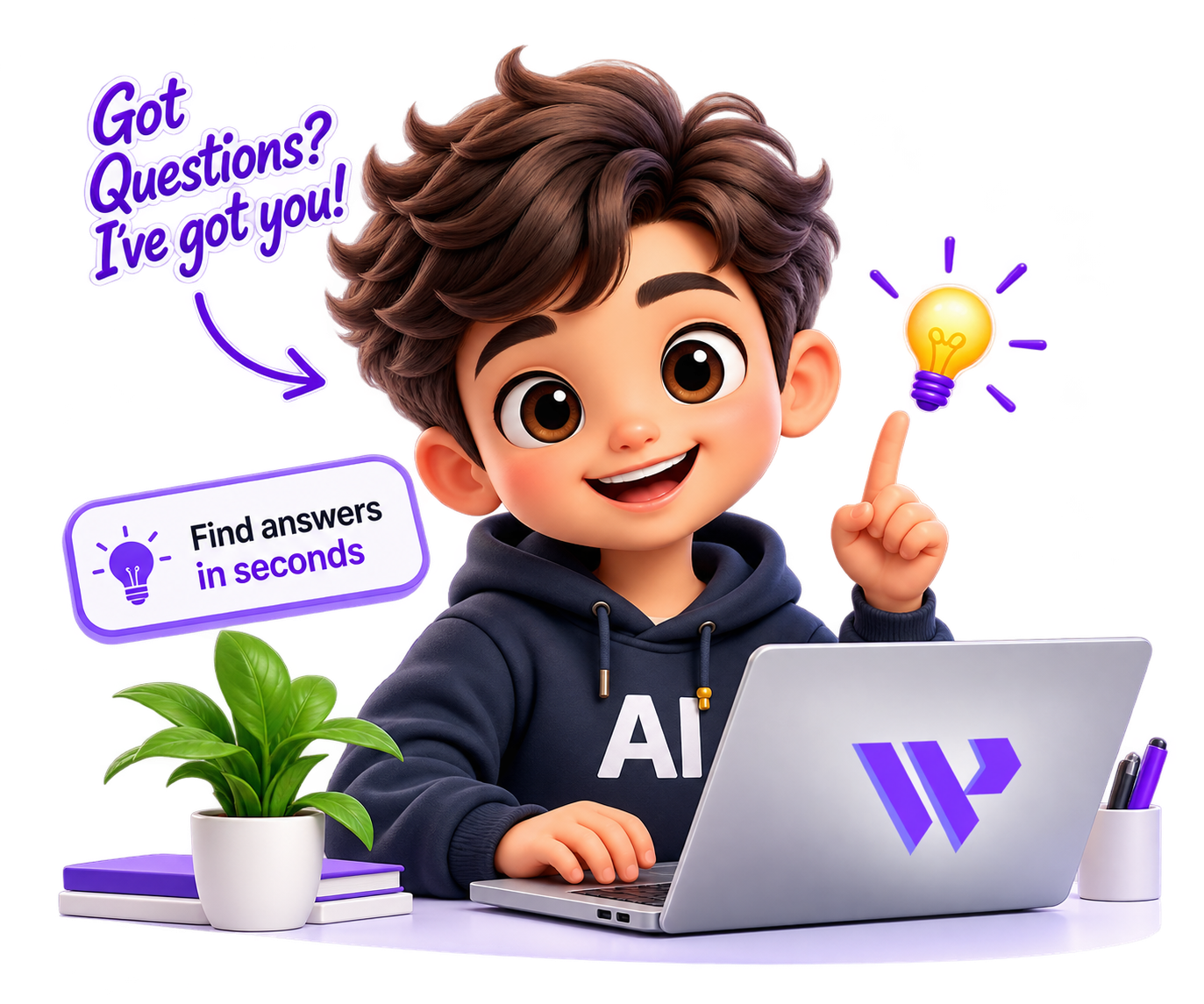 Got questions? I’ve got you — find answers in seconds